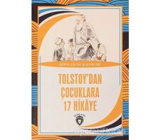 Tolstoy’dan Çocuklara 17 Hikaye - Lev Nikolayeviç Tolstoy - Dorlion Yayınları