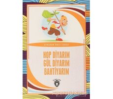 Hop Diyarım Gül Diyarım Bahtiyarım - Aydın Şimşek - Dorlion Yayınları