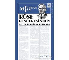 Köşe Penceresinden - M. Turhan Tan - Ötüken Neşriyat