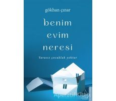 Benim Evim Neresi - Gökhan Çınar - Destek Yayınları