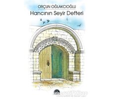 Hancının Seyir Defteri - Orçun Oğlakcıoğlu - Martı Yayınları