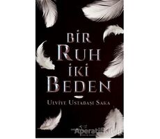 Bir Ruh İki Beden - Ulviye Ustabaşı Saka - Müptela Yayınları