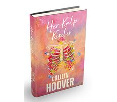 Her Kalp Kırılır - Colleen Hoover - Ephesus Yayınları