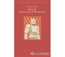 R. U. R. - Rossum’un Uluslararası Robotları - Karel Çapek - İthaki Yayınları