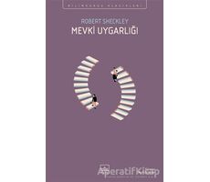 Mevki Uygarlığı - Robert Sheckley - İthaki Yayınları