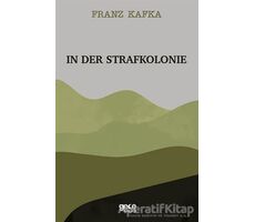 In Der Strafkolonie - Franz Kafka - Gece Kitaplığı