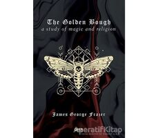 The Golden Bough - James George Frazer - Gece Kitaplığı