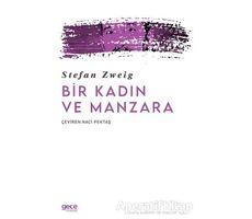 Bir Kadın ve Manzara - Stefan Zweig - Gece Kitaplığı
