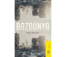 Bozdünya - Hüseyin Ahmet Çelik - Ketebe Yayınları