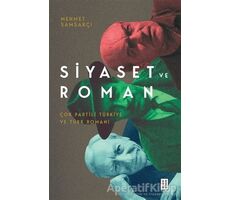 Siyaset ve Roman - Mehmet Samsakçı - Ketebe Yayınları