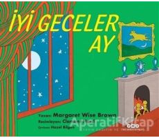 İyi Geceler Ay - Margaret Wise Brown - Yapı Kredi Yayınları