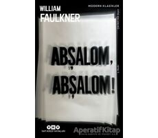 Abşalom, Abşalom! - William Faulkner - Yapı Kredi Yayınları