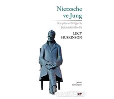 Nietzsche ve Jung - Lucy Huskinson - Say Yayınları