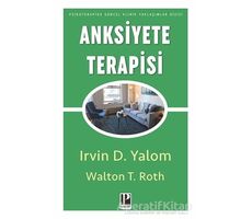 Anksiyete Terapisi - Walton T. Roth - Pozitif Yayınları