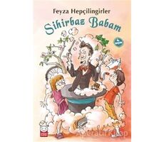 Sihirbaz Babam - Feyza Hepçilingirler - Kırmızı Kedi Çocuk