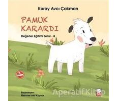 Pamuk Karardı - Değerler Eğitimi Serisi - 8 - Koray Avcı Çakman - Kırmızı Kedi Çocuk