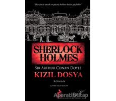 Sherlock Holmes - Kızıl Dosya - Sir Arthur Conan Doyle - Ren Kitap