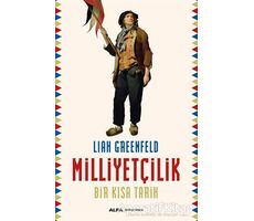 Milliyetçilik - Liah Greenfeld - Alfa Yayınları