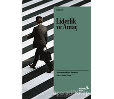 Liderlik ve Amaç - Kathleen Miller Perkins - Albaraka Yayınları