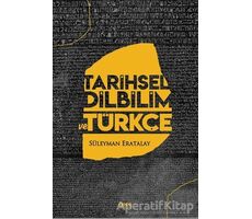 Tarihsel Dilbilim ve Türkçe - Süleyman Eratalay - Gece Kitaplığı