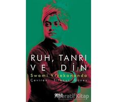 Ruh, Tanrı ve Din - Swami Vivekananda - Gece Kitaplığı