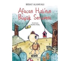 Afacan Hızlı’nın Büyük Serüveni - Berat Alanyalı - Yapı Kredi Yayınları