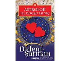 Astroloji ile Doğru Eşi Seç - Didem Şarman - İnkılap Kitabevi