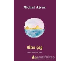 Altın Çağ - Michal Ajvaz - Çınar Yayınları