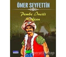 Pembe İncili Kaftan - Ömer Seyfettin - Parıltı Yayınları