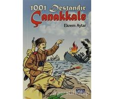 1001 Destandır Çanakkale - Ekrem Aytar - Parıltı Yayınları