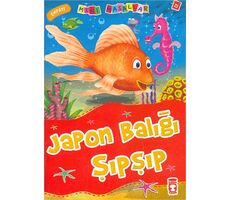 Japon Balığı Şıpşıp - Nalan Aktaş Sönmez - Timaş Çocuk