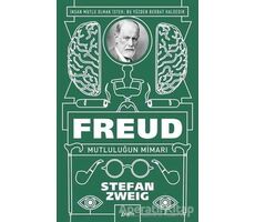 Freud: Mutluluğun Mimarı - Stefan Zweig - Zeplin Kitap