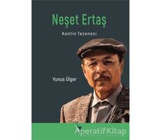 Neşet Ertaş - Kentin Tezenesi - Yunus Ülger - Anı Yayıncılık