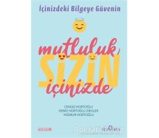 Mutluluk Sizin İçinizde - Yağmur Hortoğlu - Yediveren Yayınları