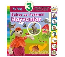 3+ Yaş Bahçe ve Parktaki Hayvanlar - Kolektif - 0-6 Yaş Yayınları