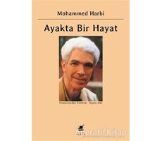 Ayakta Bir Hayat - Mohammed Harbi - Ayrıntı Yayınları