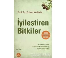 İyileştiren Bitkiler - Erdem Yeşilada - Hayykitap