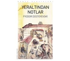 Yeraltından Notlar - Fyodor Mihayloviç Dostoyevski - Girdap Kitap