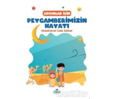 Çocuklar İçin Peygamberimizin Hayatı - Abdulhamid Cude es-Sahhar - Ravza Yayınları