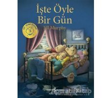 İşte Öyle Bir Gün - Jill Murphy - İş Bankası Kültür Yayınları