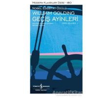 Geçiş Ayinleri - Deniz Üçlemesi 1 - Sir William Gerald Golding - İş Bankası Kültür Yayınları