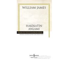 Hakikatin Anlamı - William James - İş Bankası Kültür Yayınları