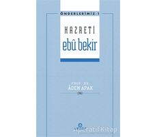 Hazreti Ebu Bekir - Adem Apak - Ensar Neşriyat