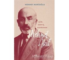 Mehmet Akif - Mehmet Kurtoğlu - Kopernik Kitap