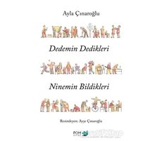 Dedemin Dedikleri Ninemin Bildikleri - Ayla Çınaroğlu - FOM Kitap