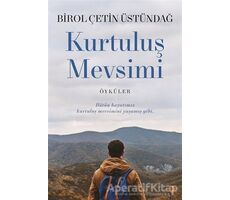 Kurtuluş Mevsimi - Birol Çetin Üstündağ - Cinius Yayınları