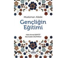 Müslüman Ailede Gençliğin Eğitimi - Necneddin Salihoğlu - Ravza Yayınları