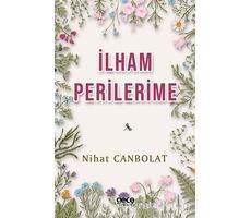 İlham Perilerime - Nihat Canbolat - Gece Kitaplığı