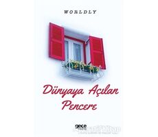 Dünyaya Açılan Pencere - Worldly - Gece Kitaplığı