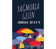 Yağmurla Gelen - Sibel Kaya - Cinius Yayınları